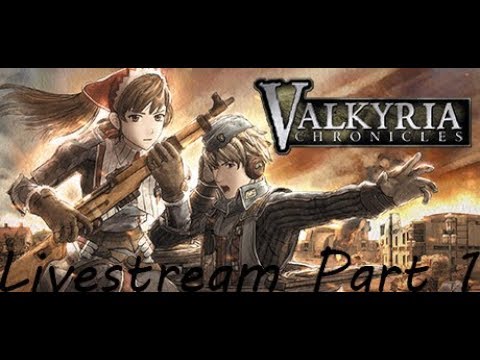 Valkyria Chronicles Part 1: Drafted