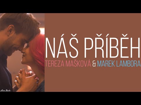 Náš příbeh - Tereza Mašková & Marek Lambora /Text/