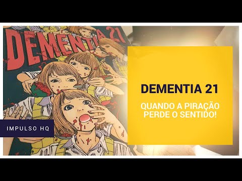 Dementia 21, quando a piração perde o sentido