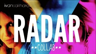 Britney Spears-Radar (Bloodshy and Avant Remix) 2013 Collab Video HD