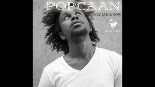 Popcaan - Only Jah Know (Sped up/fast)
