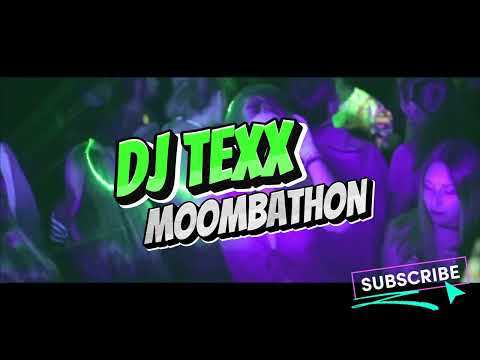 MIX DJ TEXX MOOMBATHON