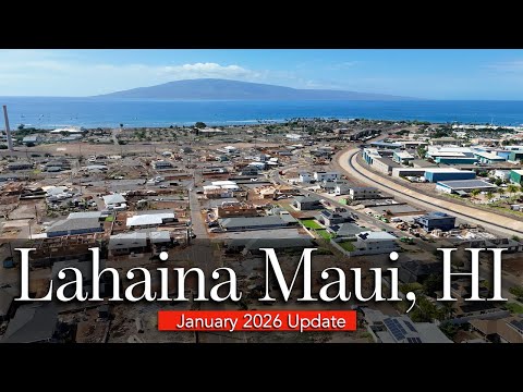 Lahaina Maui, HI - How Many HOMES have been Re- Built??? January 2026 Update