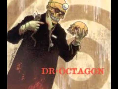 Dr Octagon - I Got To Tell You/Earth People