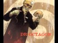 Dr Octagon - I Got To Tell You/Earth People 