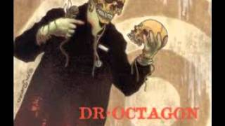 Dr Octagon - I Got To Tell You/Earth People