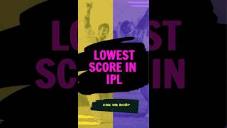 Lowest Score in IPL History #shorts #ipl #cricket #top5