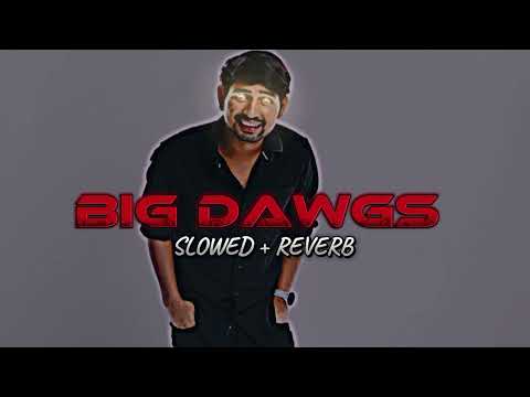 BIG DAWGS SONG [LYRICS] ATTITUDE SONGS ll hanuman kind ll
