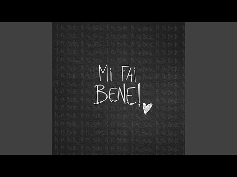 MI FAI BENE