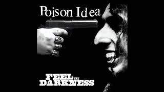 Poison Idea - Just To Get Away