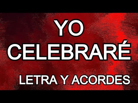 𝐘𝐎 𝐂𝐄𝐋𝐄𝐁𝐑𝐀𝐑É (𝐋𝐄𝐓𝐑𝐀 𝐘 𝐀𝐂𝐎𝐑𝐃𝐄𝐒) 𝐃𝐄𝐋𝐀𝐍𝐓𝐄 𝐃𝐄𝐋 𝐒𝐄Ñ𝐎𝐑