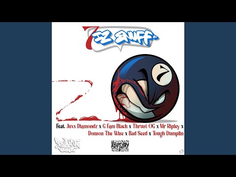 7 Iz Enuff (feat. Thrust OG, Tough Dumplin, The Bad Seed, Donson The Wise, G Fam Black,...