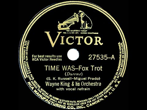 1941 Wayne King - Time Was (Buddy Clark, vocal)