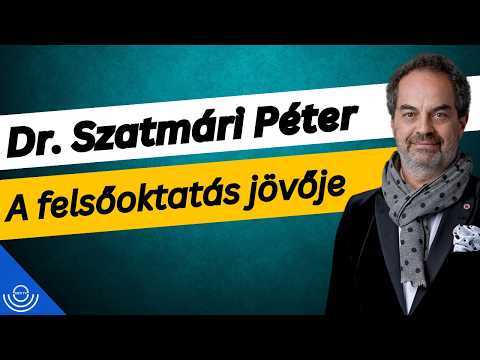 Pirkadat: Dr. Szatmári Péter – A felsőoktatás jövője