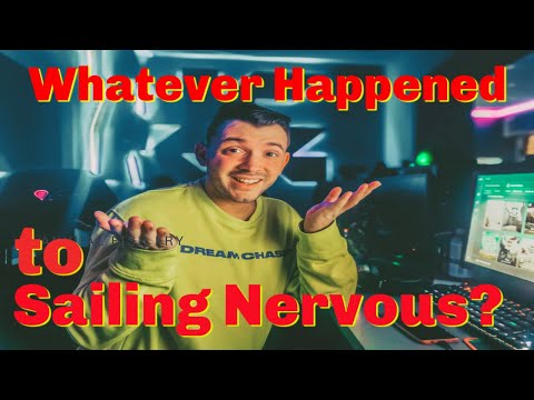 #252 Whatever Happened to SAILING NERVOUS?