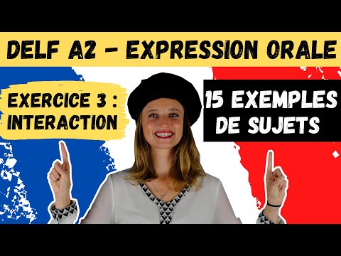 🇫🇷 DELF A2 - Oral expression - Exercise 3 INTERACTION - 15 sample subjects
