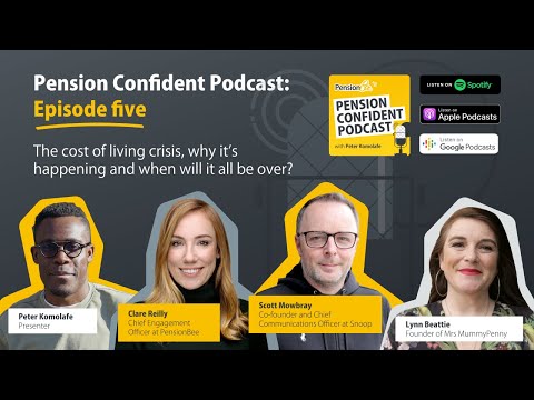 The cost of living crisis, why it's happening and when will it be over: Pension Confident Podcast E5