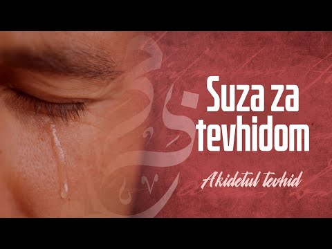 Suza za tevhidom - dr. Zijad Ljakić