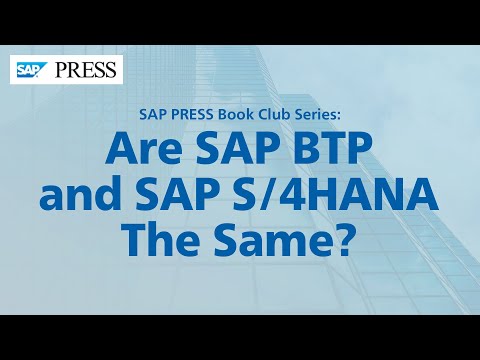 Are SAP S/4HANA and SAP BTP the Same?