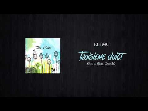 Eli - Troisième doigt (Prod Slim-Guesh)