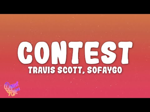 Travis Scott, SoFaygo - CONTEST