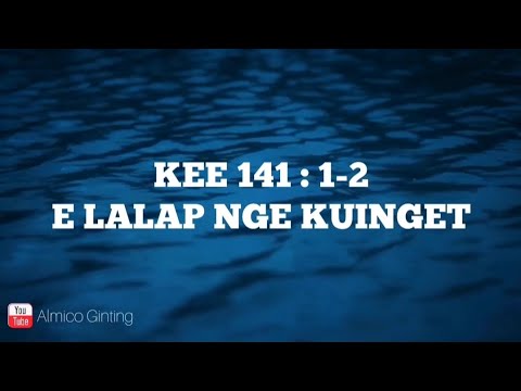 KEE GBKP 141 : 1 - 2 " E LALAP NGE KUINGET " ( KARAOKE + LIRIK )