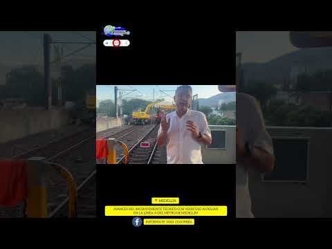 ⚠️ ATENCIÓN Metro de Medellín opera entre Niquia - Caribe Industriales - La Estrella