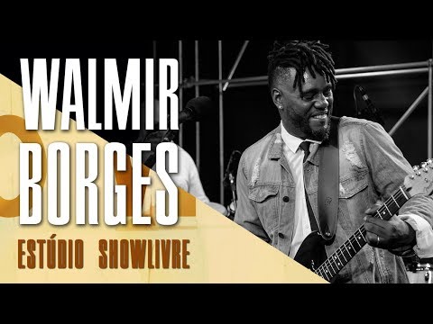 Walmir Borges no Estúdio Showlivre - Ao Vivo