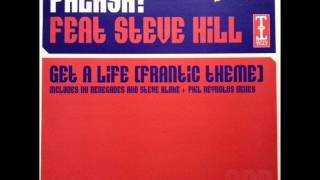 Phlash! feat Steve Hill - Get A Life (Frantic Theme) (Nu-Renegades Mix)