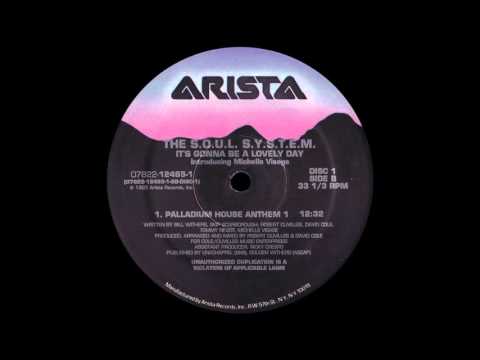 The Soul System - It's Gonna Be A Lovely Day (Palladium House Anthem 1) [1992]
