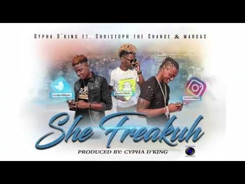 SHE FREAKUH- Cypha D'King ft  Christoph The Change & Margas [LIBERIAN MUSIC 2017]