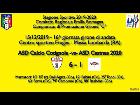 15/12/19 – Promoz. ER "C" – 16^ and. – Cotignola-Castnes 6-1 SINTESI