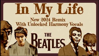 The Beatles &#39;In My Life&#39; Unlocked Vocal Harmony Spread Across The Stereo Stage In New 2024 Remix