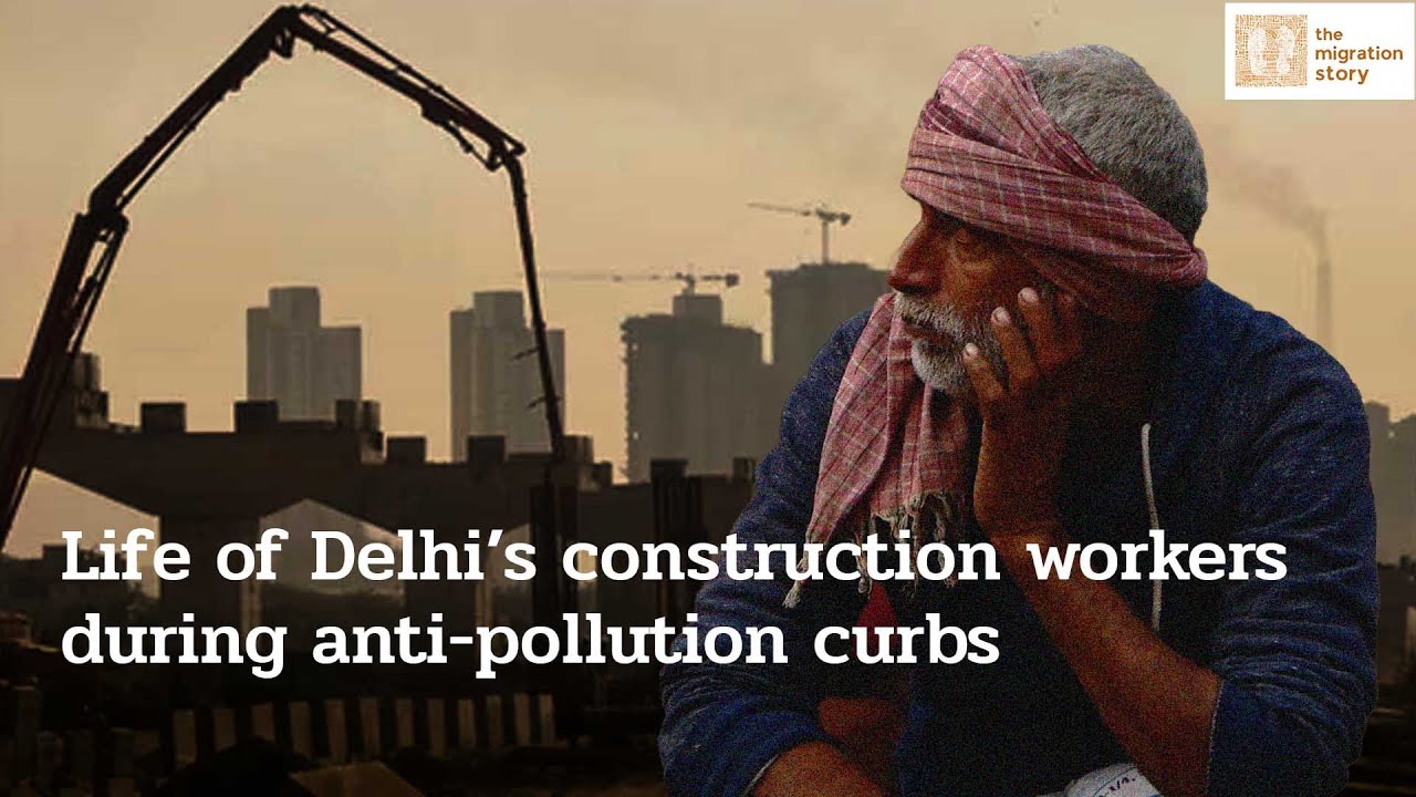 How Delhi's construction labourers survive toxic air and anti-pollution curbs