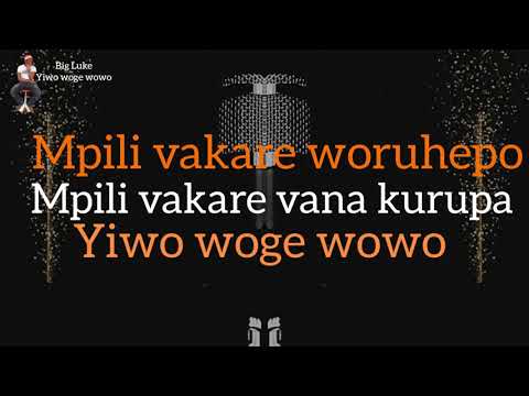 BIG LUKE _Yiwo Woge Wowo