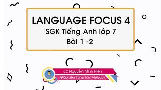 Tiếng Anh lớp 7 Unit 1 Language Focus trang 15
