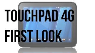 HP TouchPad 4G First Look