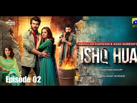 ISHQ HUA Episode 02 | Haroon Kadwani, Komal Meer | Wajhi Farooki | #drama #trending  #foryou #fyp