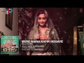 Rahat Fateh Ali Khan sings  Mere Naina Kafir Ho gaye