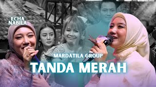 Download lagu RED SIGN - ECHA NABILA | Mardatila Group mp3