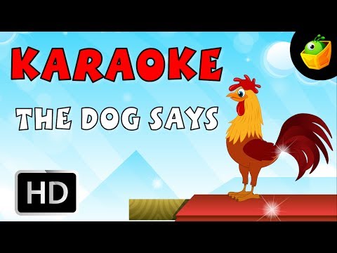 The Dog Says - Karaoke Version With Lyrics - Cartoon/Animated English Nursery Rhymes For Kids