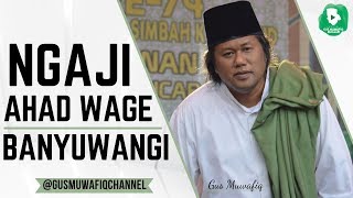 Download lagu BANYUWANGI - Ngaji Ahad Wage dan Peringatan Maulid Nabi bersama Gus Muwafiq mp3 Download lagu BANYUWANGI - Ngaji Ahad Wage dan Peringatan Maulid Nabi bersama Gus Muwafiq mp3