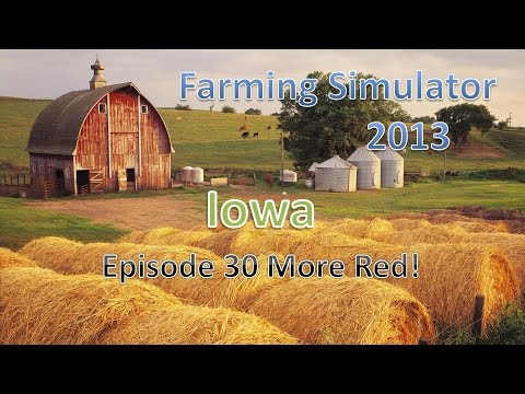 Farming Simulator 2013 Iowa E30 - More Red and Planting Time