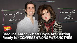 Caroline Aaron & Matt Doyle Are Getting Ready for Conversations With Mother – Trailer