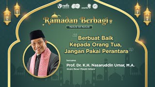 Download lagu Berbuat Baik Kepada Orang Tua, Jangan Pakai Perantara ! | Ramadan Berbagi 2023 mp3