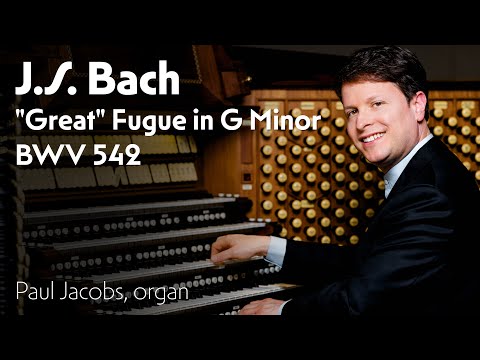 J.S. BACH "Great" Fugue in G minor, BWV 542 - Paul Jacobs, Organ