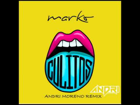 Marko - Culitos - Andri Moreno Moombathon Remix