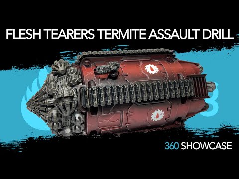 Flesh Tearers Termite Assault Drill | Warhammer 40k | Space Marines - 360 Showcase