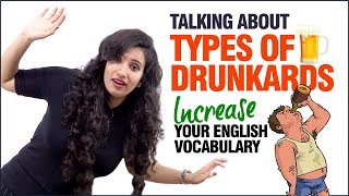Advanced English Lesson For Daily Conversation - Talking About Drunkards | Learn English Vocabulary