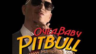 Pitbull - Oye Baby (Prod. By Nicola Fasano) (2o1o)